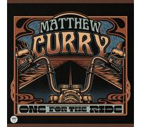 Matthew Curry One for the Ride (Vinyl)