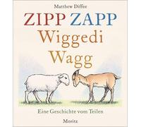 Matthew Diffee Zipp Zapp Wiggedi Wagg: Eine Geschichte vom Teilen (Tapa blanda)