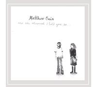 Matthew Gair - And She Whispered I Told You So