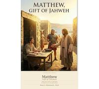 Matthew, Gift of Yahweh: The Gospels Retold Through the Lens of A Course in Miracles (The Gospel Voices)