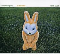 Matthew Good - In a Coma: 1995-2005
