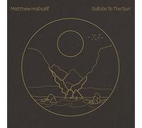 Matthew Halsall - Salute to the Sun
