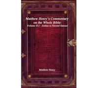 Matthew Henry's Commentary on the Whole Bible: Volume II-I - First Kings to Esther