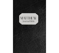 Matthew Journal Bible - Scripture Journal for Bible Study, Prayer, and Reflection