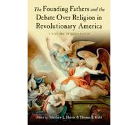 Matthew L. Harr The Founding Fathers and the Debate over Religion (Tapa blanda)