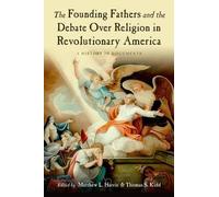 Matthew L. Harr The Founding Fathers and the Debate over Religion (Tapa blanda)