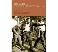 Matthew Lassiter The Myth of Southern Exceptionalism (Tapa blanda)