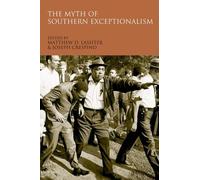Matthew Lassiter The Myth of Southern Exceptionalism (Tapa blanda)
