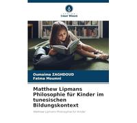 Matthew Lipmans Philosophie für Kinder im tunesischen Bildungskontext