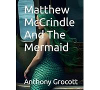 Matthew McCrindle And The Mermaid