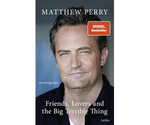 Matthew Perry N Friends, Lovers and the Big Terrible Thing: Die Au (Tapa blanda)
