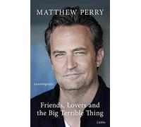 Matthew Perry N Friends, Lovers and the Big Terrible Thing: Die Auto (Tapa dura)
