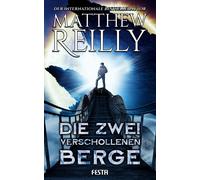Matthew Reilly Michael Krug Die zwei verschollenen Berge: Thriller (Tapa blanda)