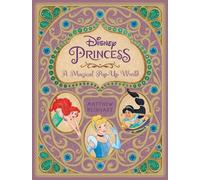 Disney Princess: A Magical Pop-Up World – Editorial Simon & Schuster