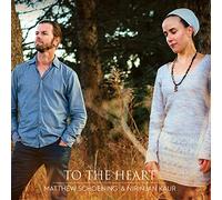 Matthew Schoening - To The Heart