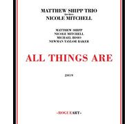 Matthew Shipp Trio+ Mitchell Nicole - All Things Are