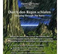 Matthew Sigmon & Julie Anderson & Hemi-Sync - Durch Den Regen Schlafen (German Sleeping Through The Rain)