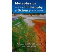 Matthew Slater Metaphysics and the Philosophy of Science (Tapa dura)