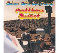 Matthew Sweet - Blue Sky on Mars