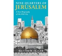 Matthew Teller Nine Quarters of Jerusalem (Tapa blanda)
