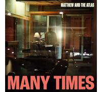 Matthew & The Atlas - Many Times