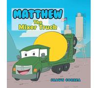 Matthew: The Mixer Truck