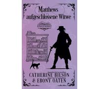 Matthews aufgeschlossene Witwe: Die Damen des Buchladens Prequel: 0