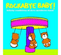Matthews, Dave -Ba.=Trib= - Rockabye Baby!