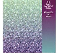 Matthews Dave - Remember Two Things