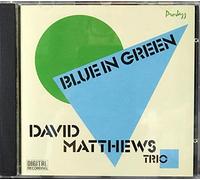 Matthews, David - Blue In Green
