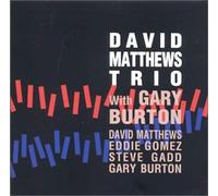 Matthews, David - Trio With Garty Burton