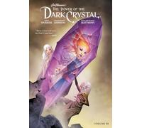 Matthews, Kelly - Jim Henson's Power of the Dark Crystal, Vol. 3: Volume 3