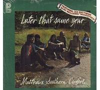 Matthews Southern Comfort - Later That Same Year