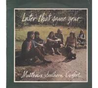 MATTHEWS SOUTHERN COMFORT - LATER THAT SAME YEAR [VINYL]