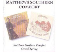 Matthews Southern Comfort – First Album / Second Spring