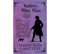 Matthew's Willing Widow: 0 (The Bookshop Belles)