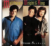 Matthews Wright and King - Dream Seekers