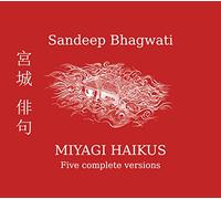 Matthias Bauer, Gabriel Dharmoo, Peter Evans, Jieun Kang, Dave Taylor - Sandeep Bhagwati: Miyagi Haikus