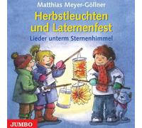 Matthias Meyer-Göllner - Herbstleuchten und Laternenfest