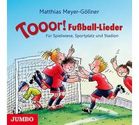 Matthias Meyer-Göllner - Tooor! Fußball-Lieder