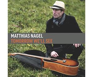 Matthias Nagel - Tomorrow We'Ll See