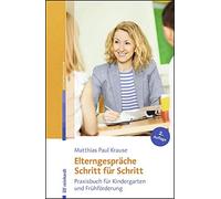 Matthias Paul K Elterngespräche Schritt für Schritt: Praxisbuch fü (Tapa blanda)