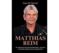 Matthias Reim Biografie: Der Aufstieg des deutschen Schlagerkönigs - Eine Reise durch Ruhm, Kämpfe und unvergessliche Hits