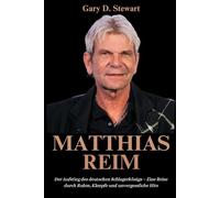 Matthias Reim Biografie: Der Aufstieg des deutschen Schlagerkönigs - Eine Reise durch Ruhm, Kämpfe und unvergessliche Hits