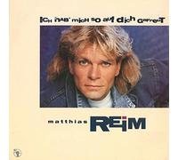 Matthias Reim - Ich Hab' Mich So Auf Dich Gefreut - Polydor - 867 879-1