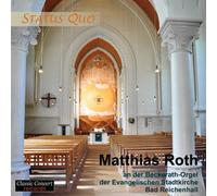 Matthias Roth - Status Quo - Matthias Roth an der Beckerath-Orgel der Evangelischen Stadtkirche Bad Reichenhall