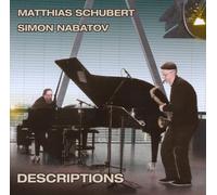 Matthias Schubert / Simon Nabatov - Descriptions