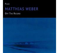 Matthias Weber - Off The Record