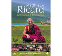 Matthieu Ricard : Sur les chemins de la compassion [Francia] [DVD]