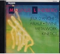 Matti Rantanen: Accordion, Tim Ferchen: Percussion, Kari Kriikku: Clarinet ...and more - MAgnus Lindberg - Jeux d'Anches, Ablauf, Twine, Metalwork, Kinetics